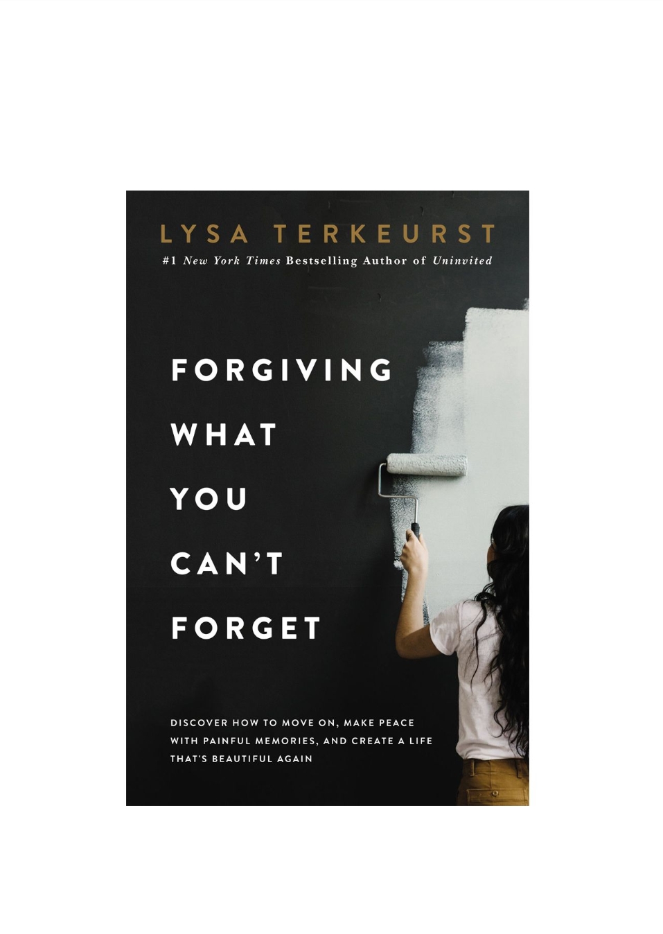 Forgiving What You Can't Forget